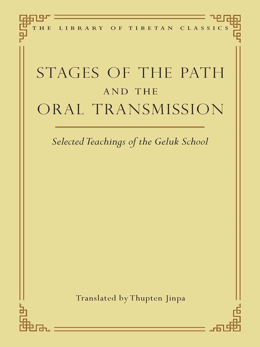 Title details for Stages of the Path and the Oral Transmission by Thupten Jinpa - Wait list